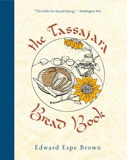 Cover of the book The Tassajara Bread Book by Edward Espe Brown, Shambhala