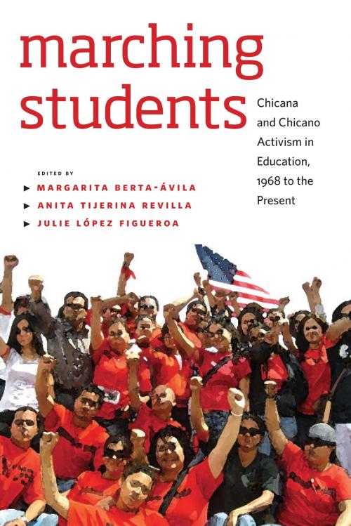 Cover of the book Marching Students by Margarita Berta-Avila, Anita Tijerina-Revilla, Julie Figueroa, University of Nevada Press
