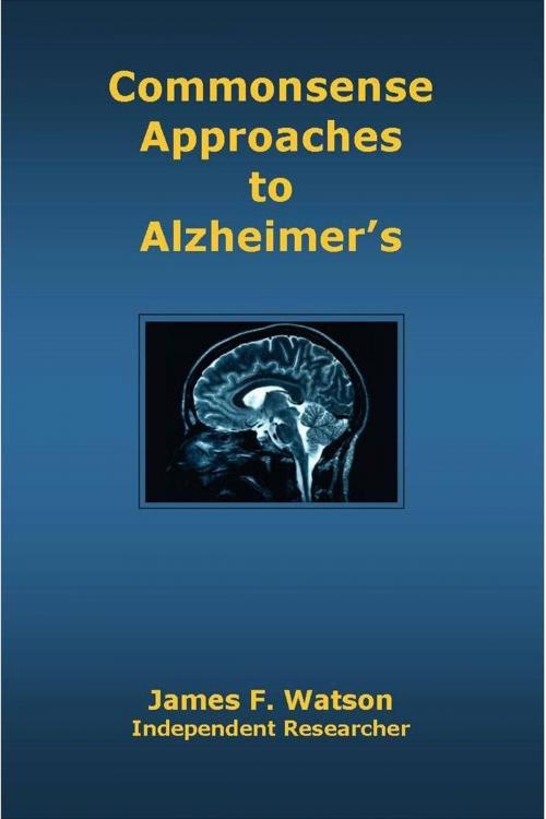 Cover of the book Commonsense Approaches to Alzheimer's by James F. Watson, UCS PRESS