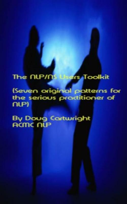 Cover of the book The NLP/NS Users Toolkit by Joshua Cartwright ACMC, Joshua Cartwright ACMC