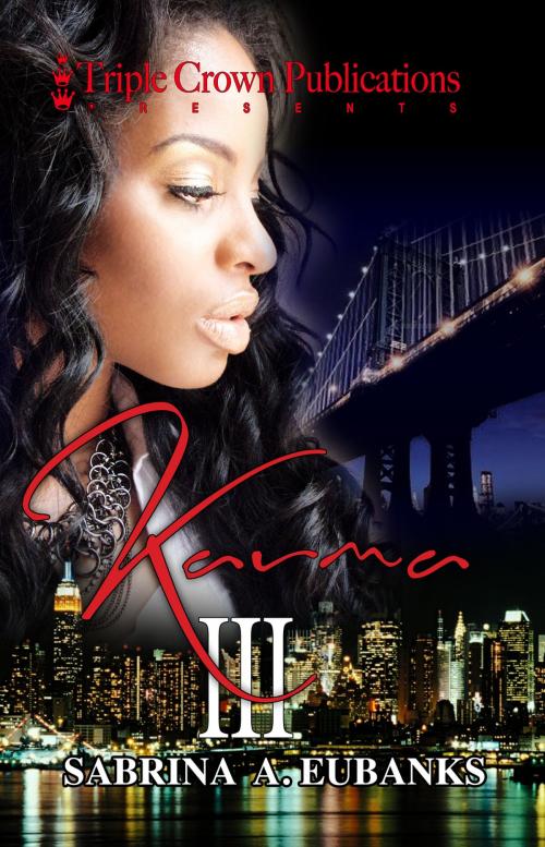 Cover of the book Karma III by Sabrina Eubanks, Triple Crown Publications