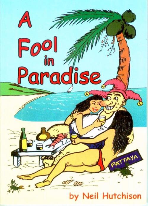 Cover of the book A Fool in Paradise by Neil Hutchison, Proglen