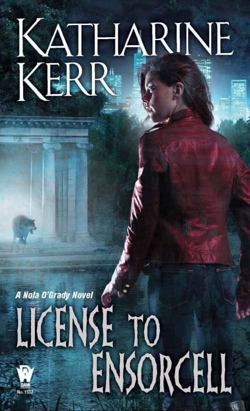 Cover of the book License to Ensorcell by Katharine Kerr, DAW