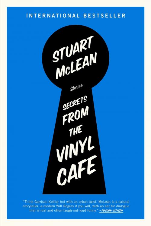 Cover of the book Secrets from the Vinyl Cafe by Stuart McLean, Penguin Publishing Group