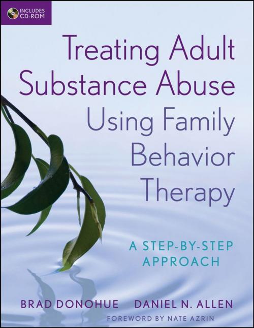 Cover of the book Treating Adult Substance Abuse Using Family Behavior Therapy by Brad Donohue, Daniel N. Allen, Wiley