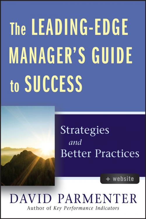 Cover of the book The Leading-Edge Manager's Guide to Success by David Parmenter, Wiley