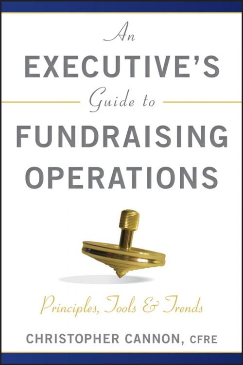 Cover of the book An Executive's Guide to Fundraising Operations by Christopher M. Cannon, Wiley