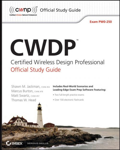 Cover of the book CWDP Certified Wireless Design Professional Official Study Guide by Shawn M. Jackman, Matt Swartz, Marcus Burton, Thomas W. Head, Wiley