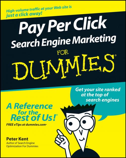 Cover of the book Pay Per Click Search Engine Marketing For Dummies by Peter Kent, Wiley