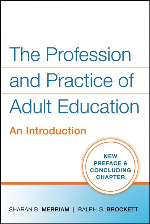 Cover of the book The Profession and Practice of Adult Education by Sharan B. Merriam, Ralph G. Brockett, Wiley