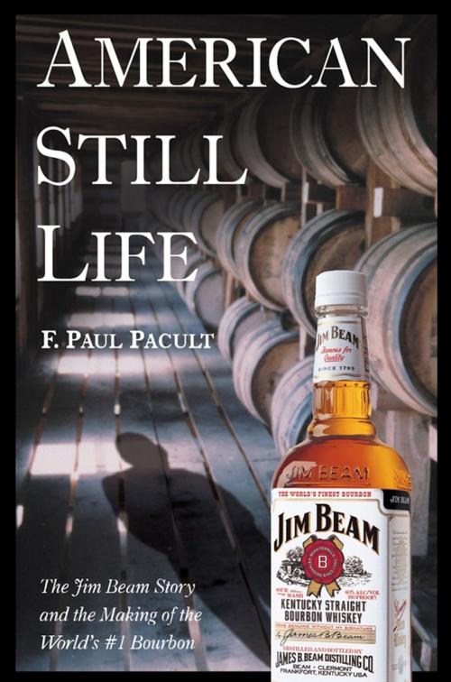 Cover of the book American Still Life by F. Paul Pacult, Wiley