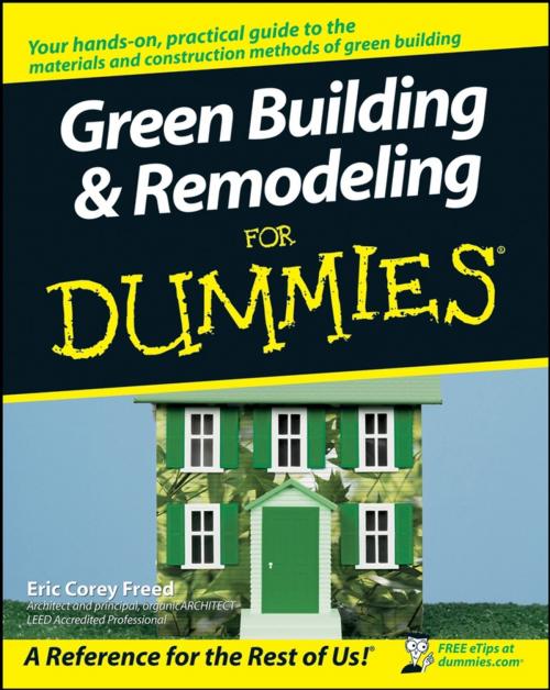 Cover of the book Green Building and Remodeling For Dummies by Eric Corey Freed, Wiley