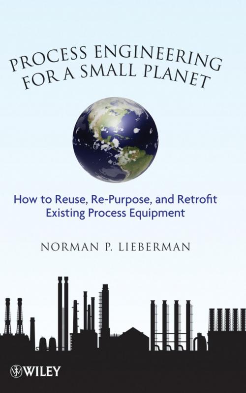 Cover of the book Process Engineering for a Small Planet by Norman P. Lieberman, Wiley