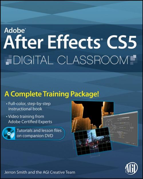Cover of the book Adobe After Effects CS5 Digital Classroom by AGI Creative Team, Jerron Smith, Wiley