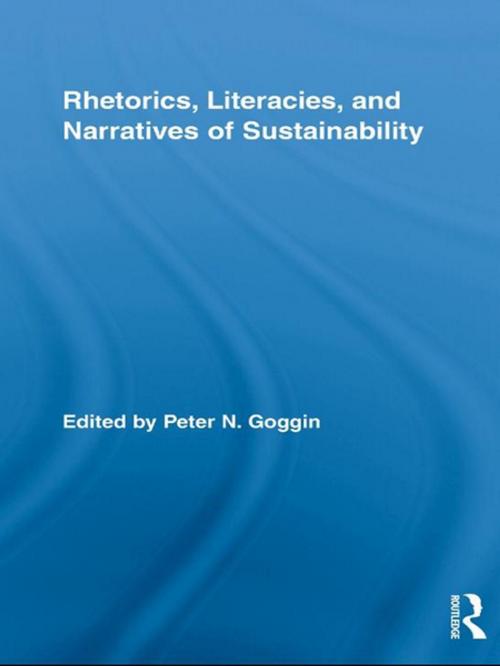 Cover of the book Rhetorics, Literacies, and Narratives of Sustainability by , Taylor and Francis