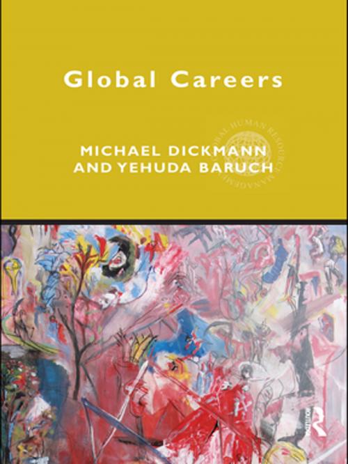 Cover of the book Global Careers by Michael Dickmann, Yehuda Baruch, Taylor and Francis