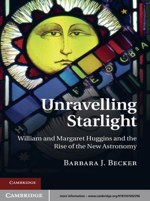 Cover of the book Unravelling Starlight by Barbara J. Becker, Cambridge University Press