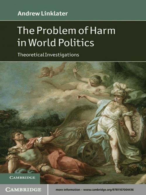 Cover of the book The Problem of Harm in World Politics by Andrew Linklater, Cambridge University Press