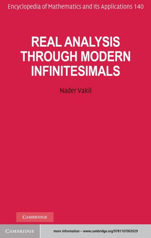 Cover of the book Real Analysis through Modern Infinitesimals by Nader Vakil, Cambridge University Press