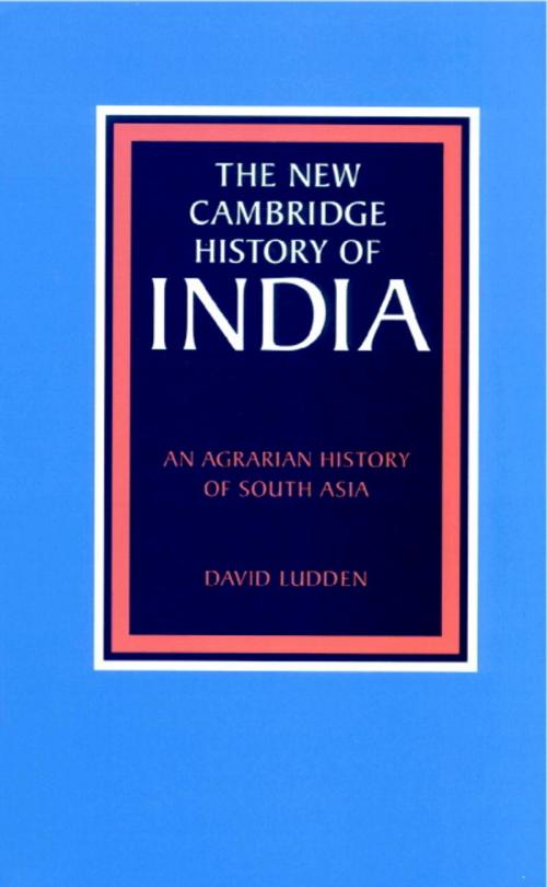 Cover of the book An Agrarian History of South Asia by David Ludden, Cambridge University Press
