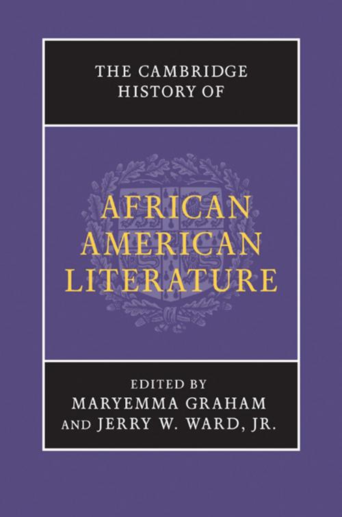 Cover of the book The Cambridge History of African American Literature by , Cambridge University Press