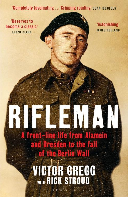 Cover of the book Rifleman by Rick Stroud, Victor Gregg, Bloomsbury Publishing
