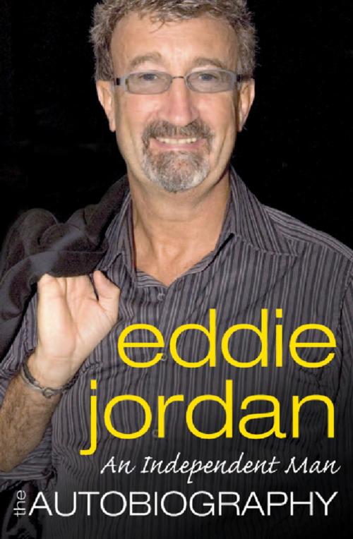 Cover of the book An Independent Man by Eddie Jordan, Orion Publishing Group