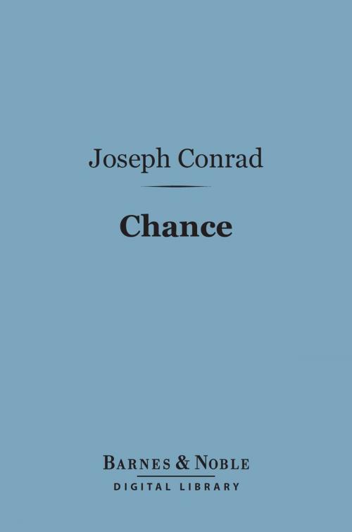 Cover of the book Chance (Barnes & Noble Digital Library) by Joseph Conrad, Barnes & Noble