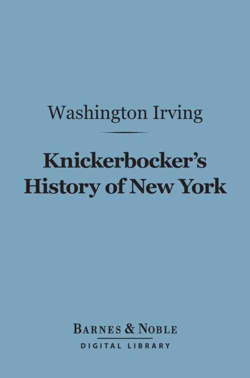 Cover of the book Knickerbocker's History of New York (Barnes & Noble Digital Library) by Washington Irving, Barnes & Noble