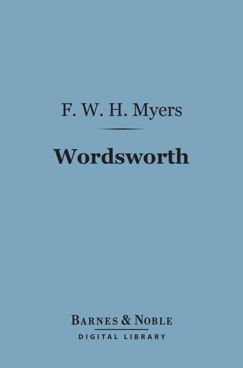 Cover of the book Wordsworth (Barnes & Noble Digital Library) by Frederic William Henry Myers, Barnes & Noble