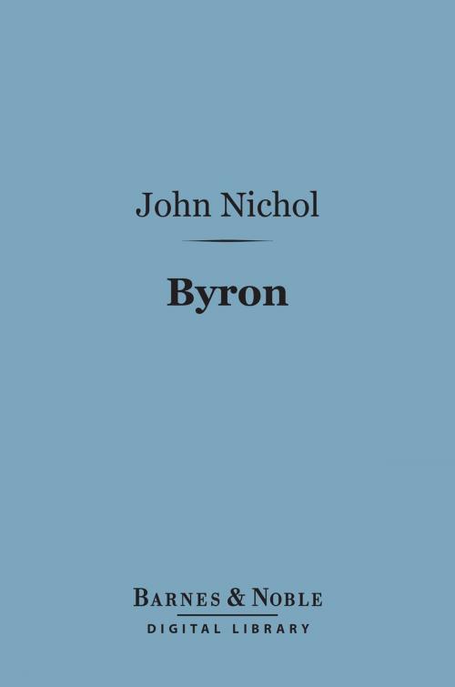 Cover of the book Byron (Barnes & Noble Digital Library) by John Nichol, Barnes & Noble