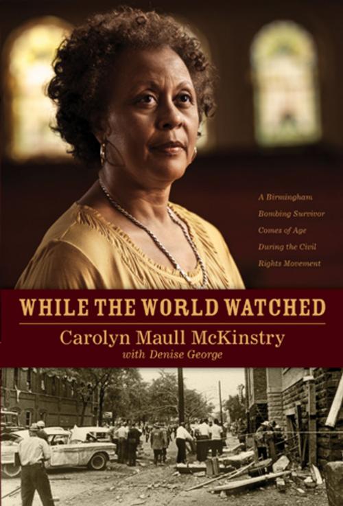 Cover of the book While the World Watched by Carolyn McKinstry, Tyndale House Publishers, Inc.