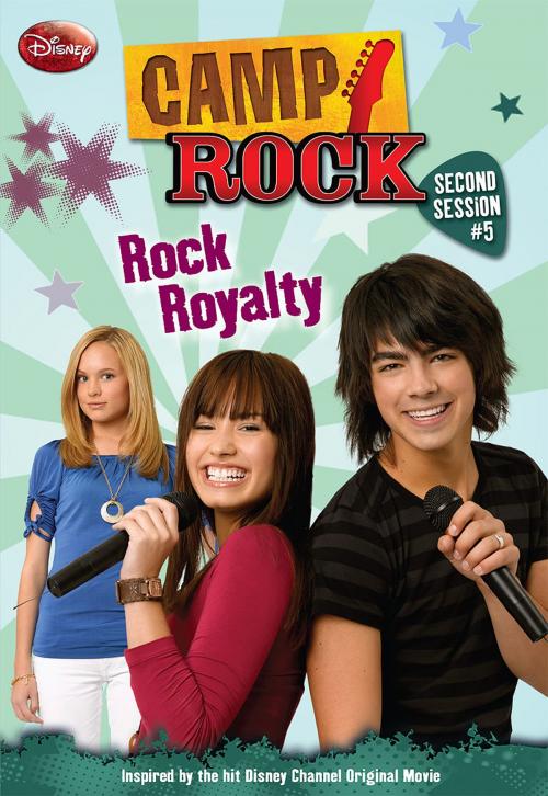 Cover of the book Camp Rock: Second Session: Rock Royalty by Kathryn Williams, Disney Book Group