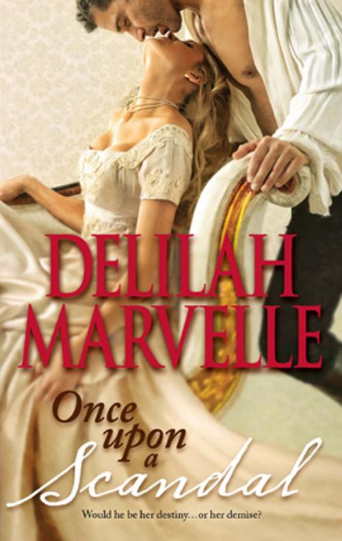Cover of the book Once Upon a Scandal by Delilah Marvelle, HQN Books