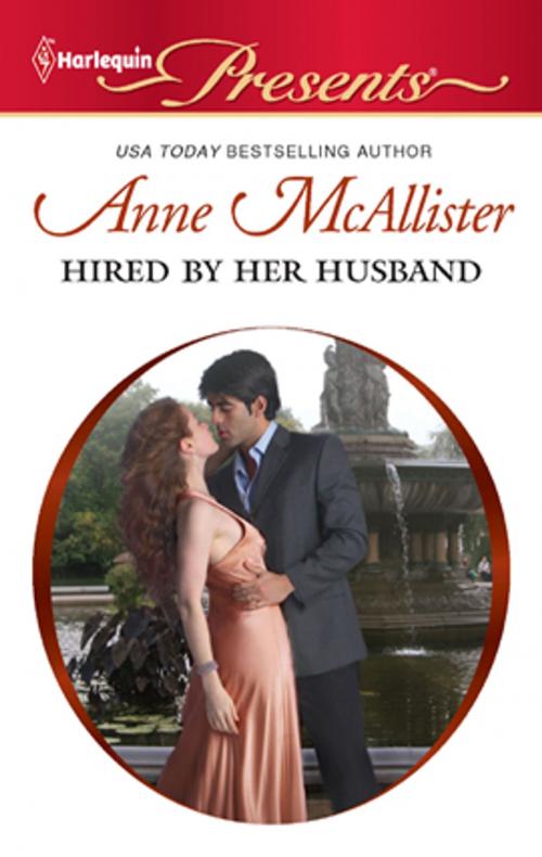 Cover of the book Hired by Her Husband by Anne McAllister, Harlequin
