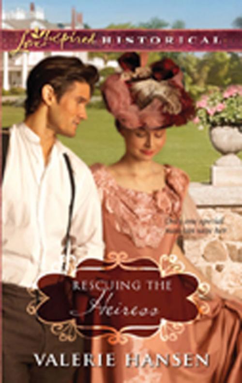 Cover of the book Rescuing the Heiress by Valerie Hansen, Steeple Hill