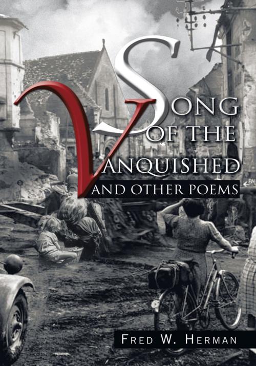Cover of the book Song of the Vanquished by Fred W., Trafford Publishing