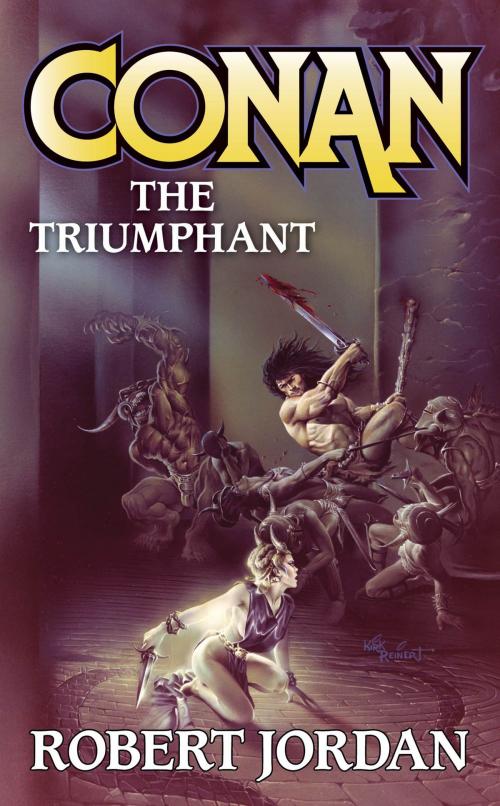 Cover of the book Conan The Triumphant by Robert Jordan, Tom Doherty Associates