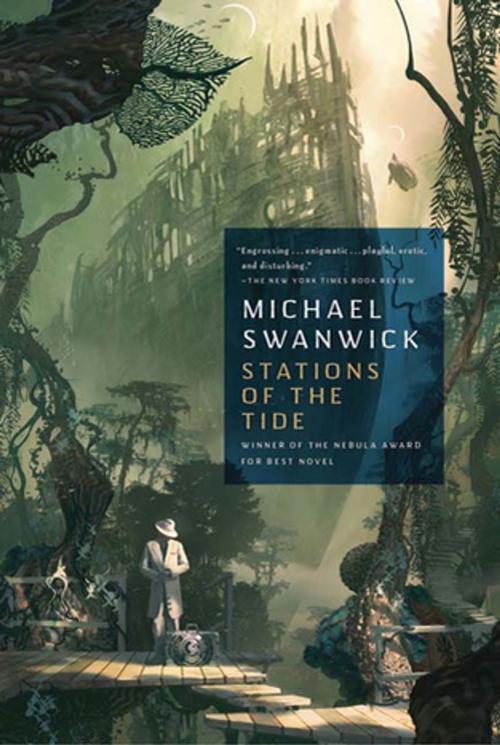 Cover of the book Stations of the Tide by Michael Swanwick, Tom Doherty Associates