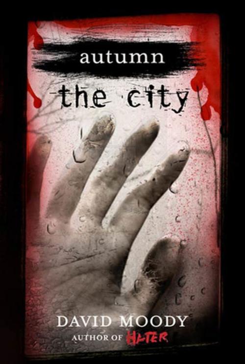 Cover of the book Autumn: The City by David Moody, St. Martin's Press