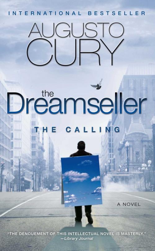 Cover of the book The Dreamseller: The Calling by Augusto Cury, Atria Books
