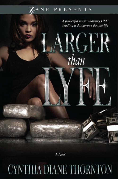 Cover of the book Larger Than Lyfe by Cynthia Diane Thornton, Strebor Books