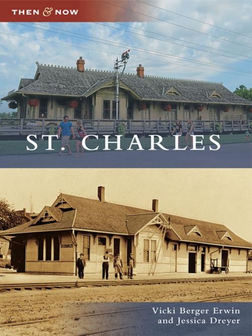 Cover of the book St. Charles by Vicki Berger Erwin, Jessica Dreyer, Arcadia Publishing Inc.
