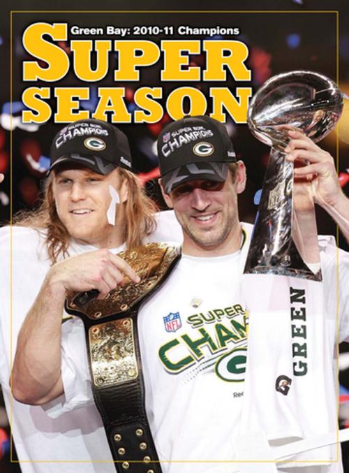 Cover of the book A Super Season - Green Bay 2010-11 Champions by , F+W Media