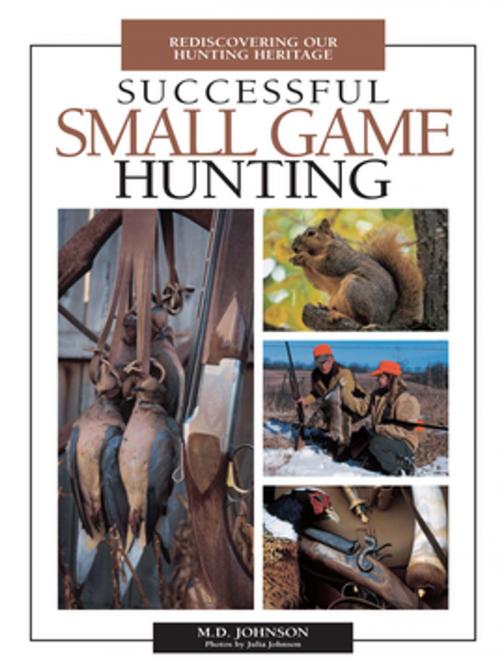 Cover of the book Successful Small Game Hunting by M. Johnson, F+W Media