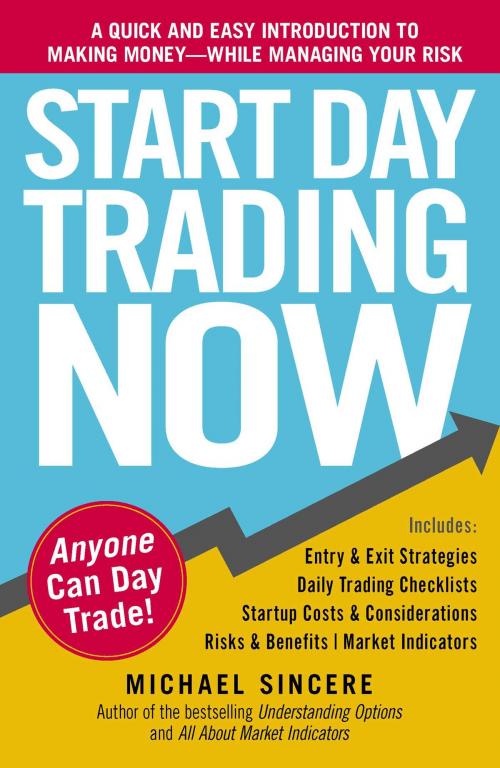 Cover of the book Start Day Trading Now by Michael Sincere, Adams Media