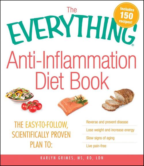 Cover of the book The Everything Anti-Inflammation Diet Book by Karlyn Grimes, Adams Media