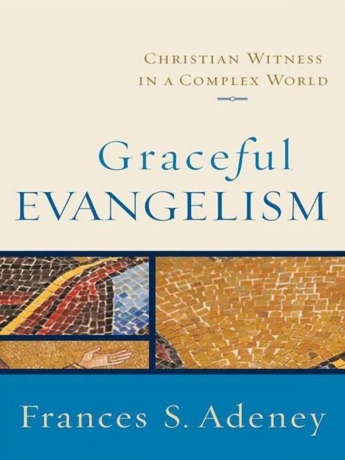 Cover of the book Graceful Evangelism by Frances S. Adeney, Baker Publishing Group