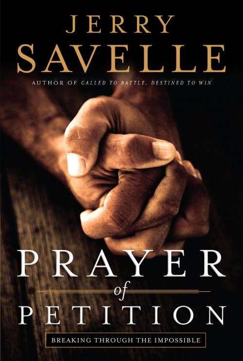 Cover of the book Prayer of Petition by Jerry Savelle, Baker Publishing Group