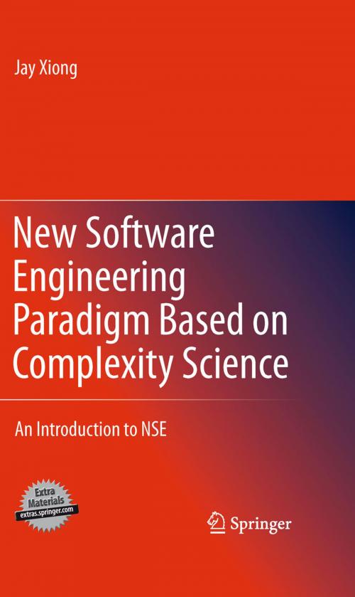 Cover of the book New Software Engineering Paradigm Based on Complexity Science by Jay Xiong, Springer New York
